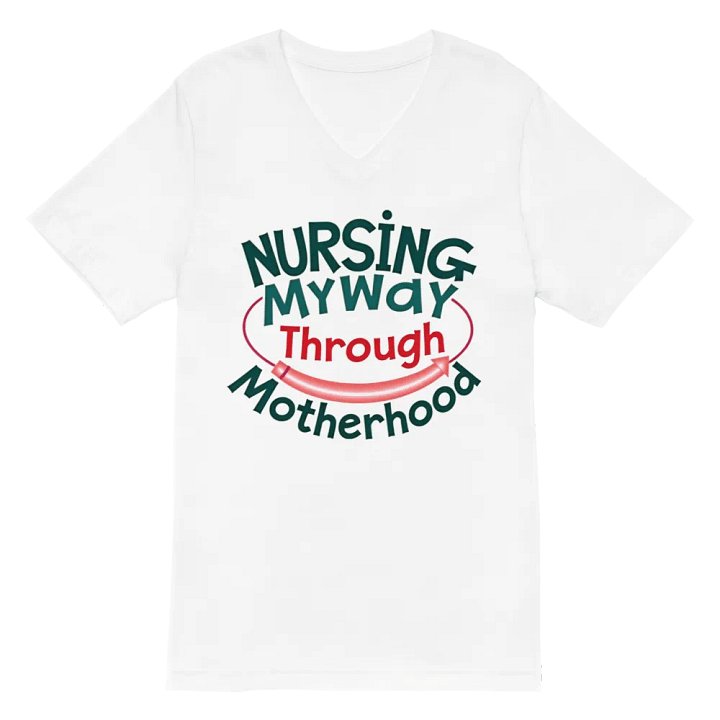 NURSING My Way Through Motherhood V-Neck Tee product image (2)