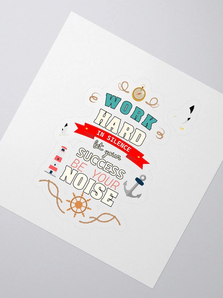 Work Hard in Silence Kiss Cut Stickers product image (2)
