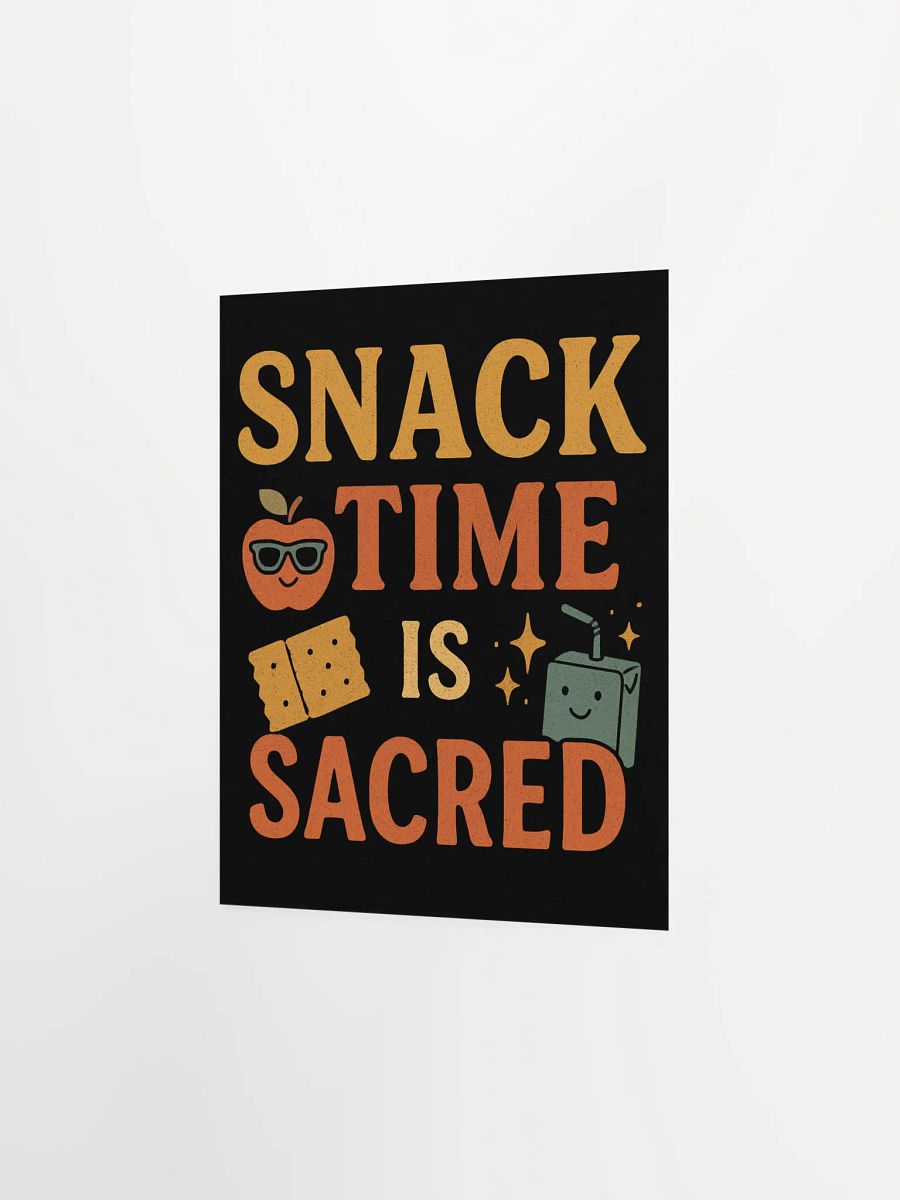 Snack Time Is Sacred Poster – Classroom Wall Decor for Teachers product image (6)