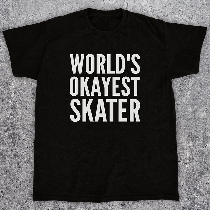 World's okayest skater, Funny skateboarding t-shirt, Unisex product image (1)