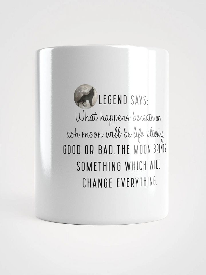 Ash Moon Legend Says Mug product image (1)