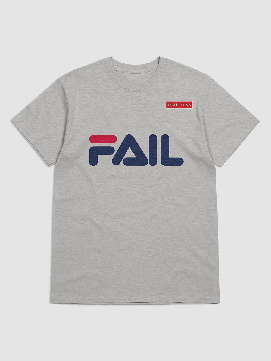 FILA FAIL Parody T-Shirt – Bold Streetwear for Glorious Losers by Limitless Vibe product image (3)