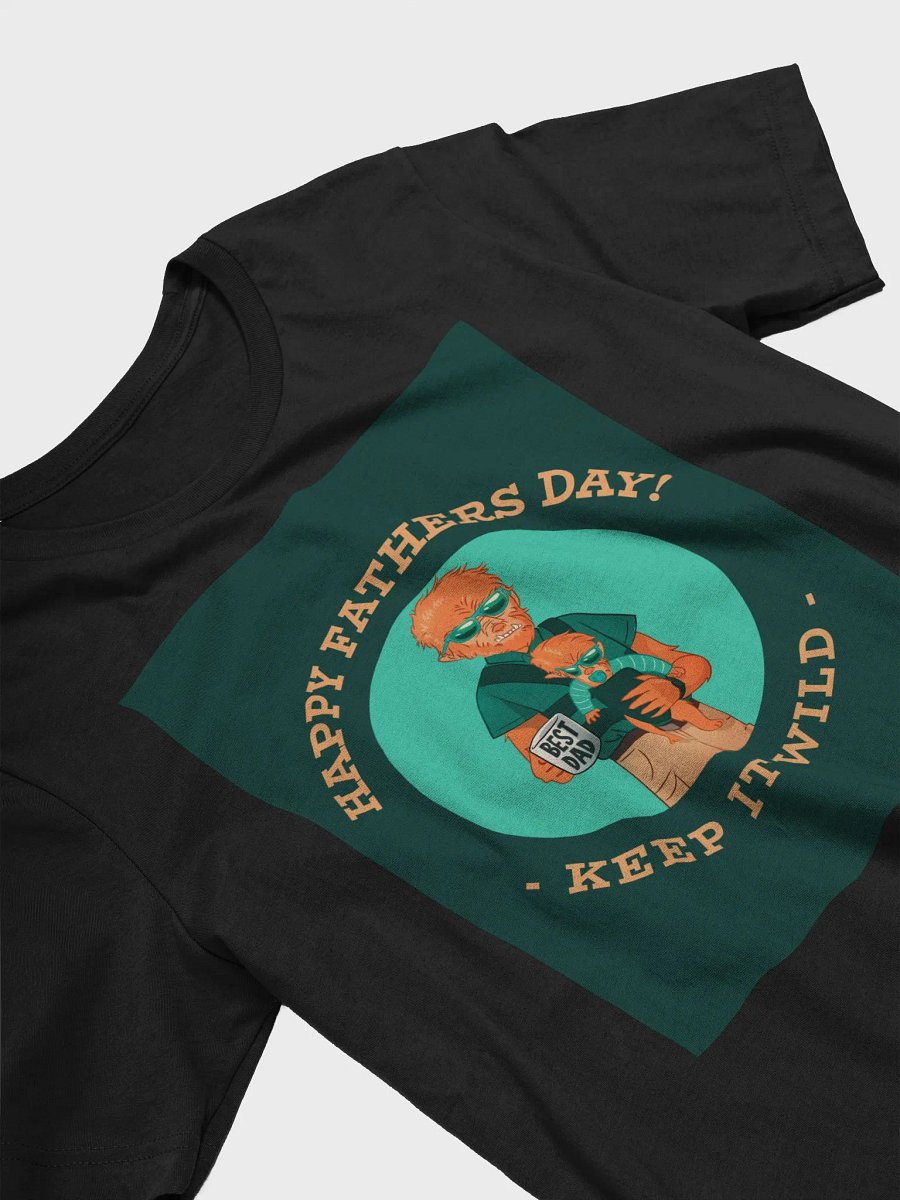 Happy Father's Day Keep It Wild TShirt product image (3)