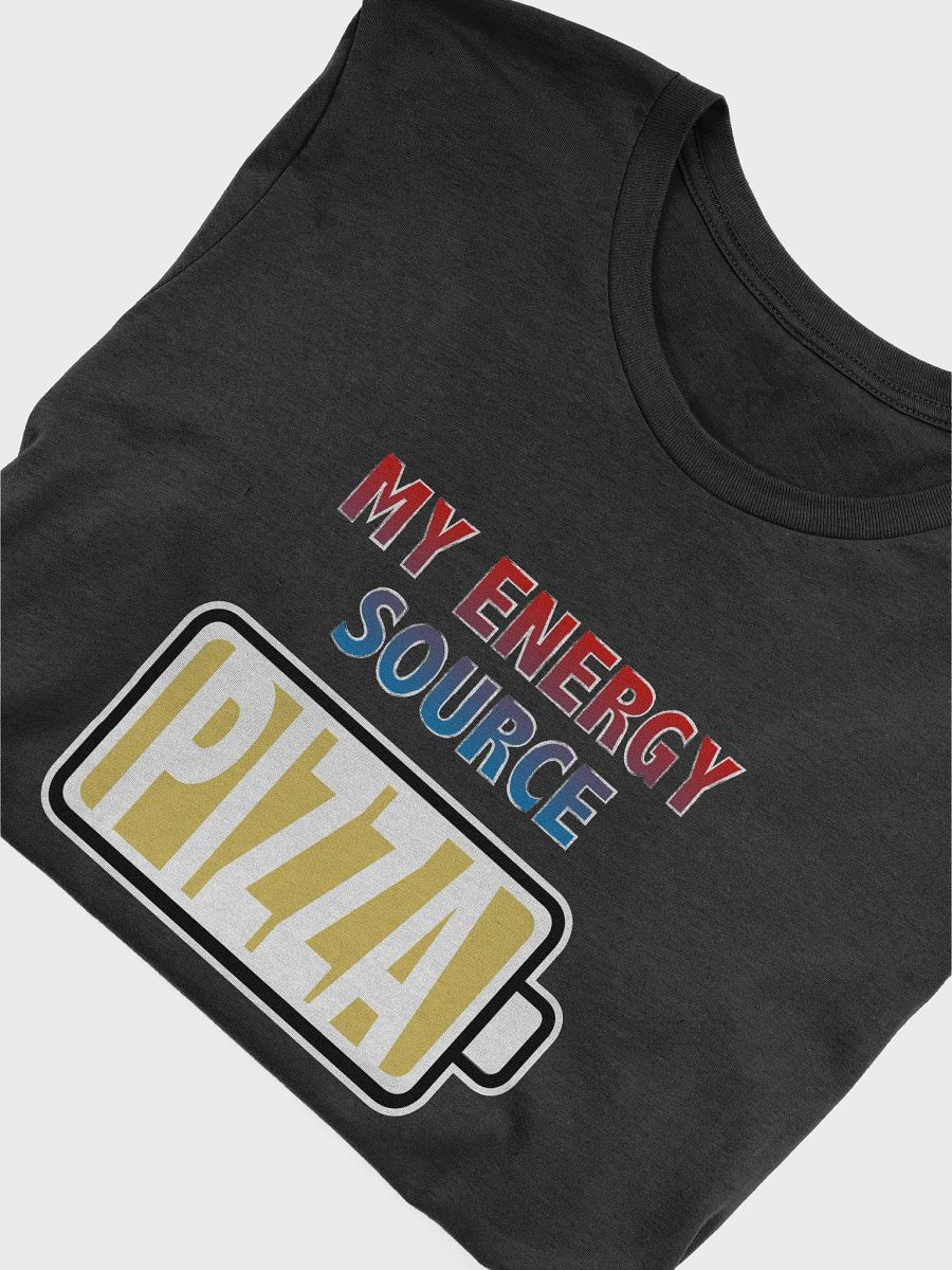 Pizza is My Energy Source T-Shirt product image (4)