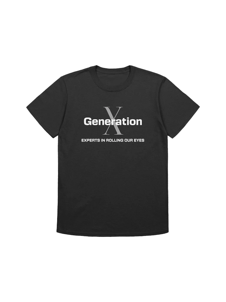 Generation X Eye-Roll Unisex Tee product image (1)