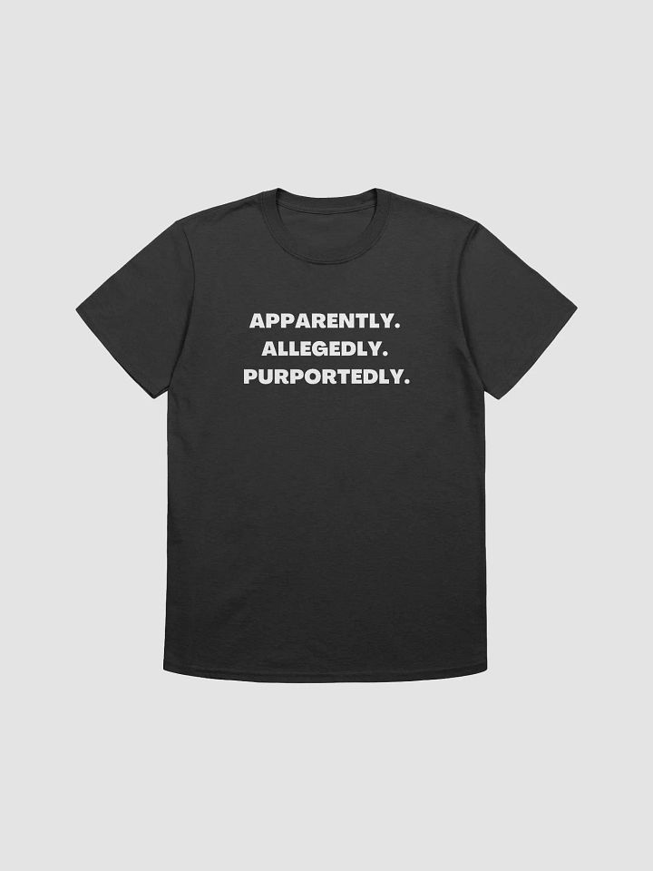 Apparently. Allegedly. Purportedly. - Angela - T-Shirt - (White Letters) product image (1)