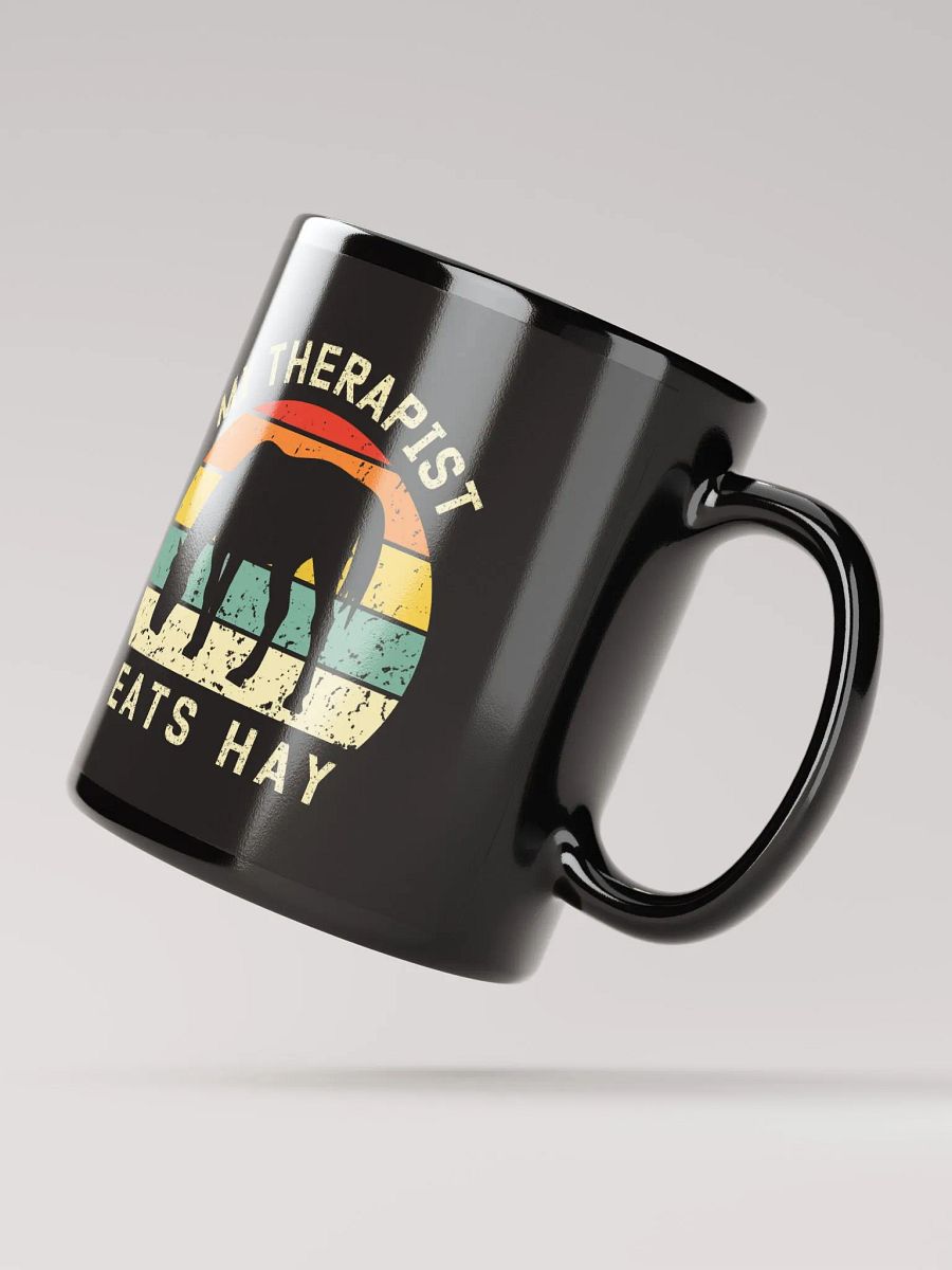 "My therapist eats hay"black glossy mug product image (3)