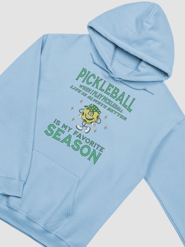 Pickleball Is My Favorite Season Classic Hoodie product image (16)