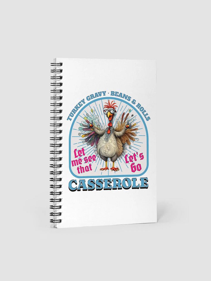 Turkey Gravy Beans And Rolls Casserole Festive Spiral Notebook product image (1)