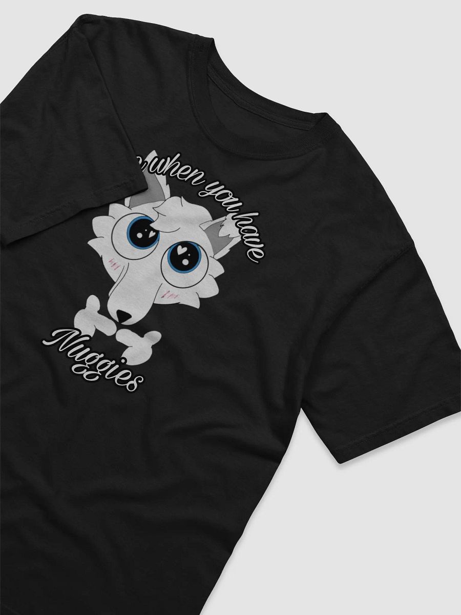 When you have nuggies heavyweight T-Shirt product image (3)