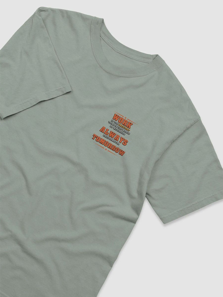 Save Some Work For Tomorrow T-Shirt product image (25)