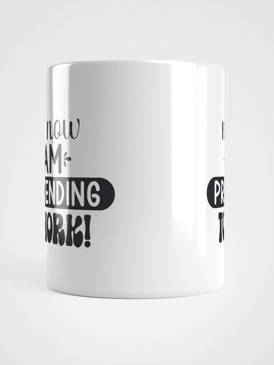 Pretending to Work Coffee Mug product image (14)