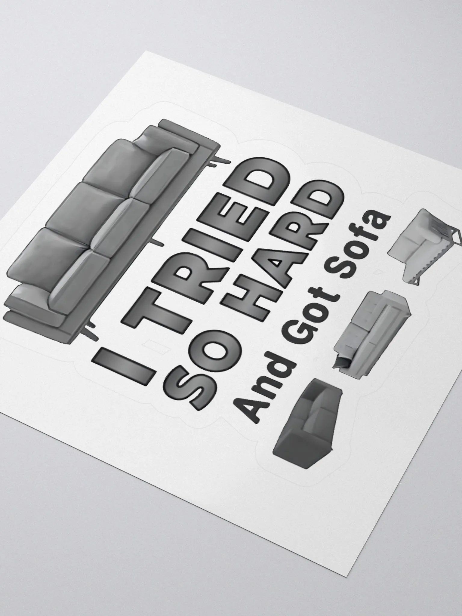 I Tried So Hard And Go Sofa Sticker product image (3)