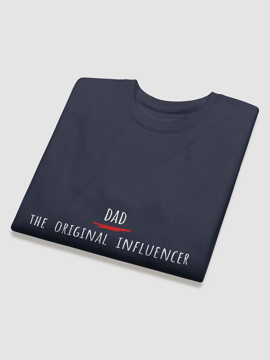 Dad: The Original Influencer - Father's Day Sweatshirt for Dads product image (24)