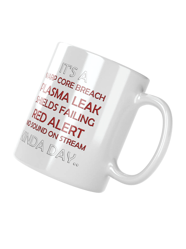 Kinda Day.... Mug product image (2)