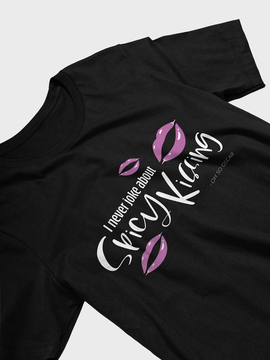 I Never Joke About Spicy Kissing Short Sleeved T-Shirt (Dark Colours) product image (3)