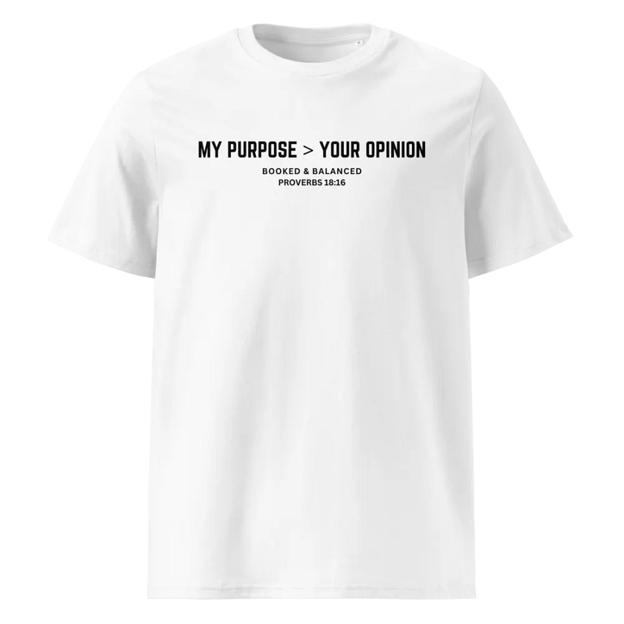 My purpose your opinion unisex tee product image (5)