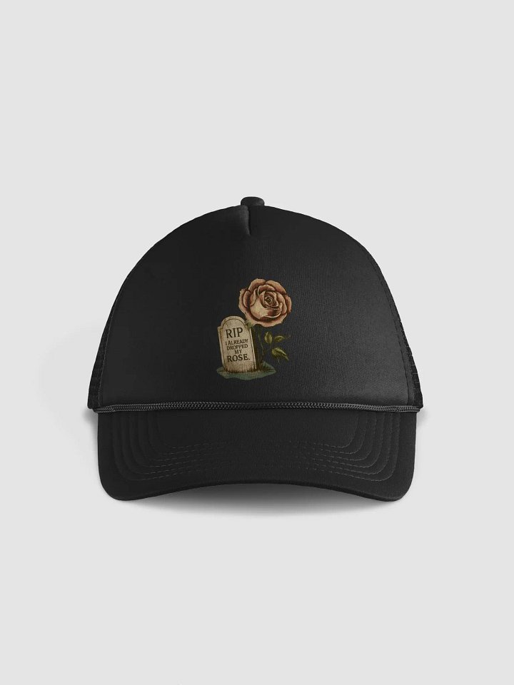 RIP I already dropped my rose- cap product image (1)