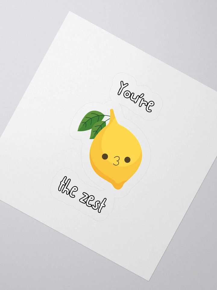 You're the zest Kiss Cut Stickers product image (2)