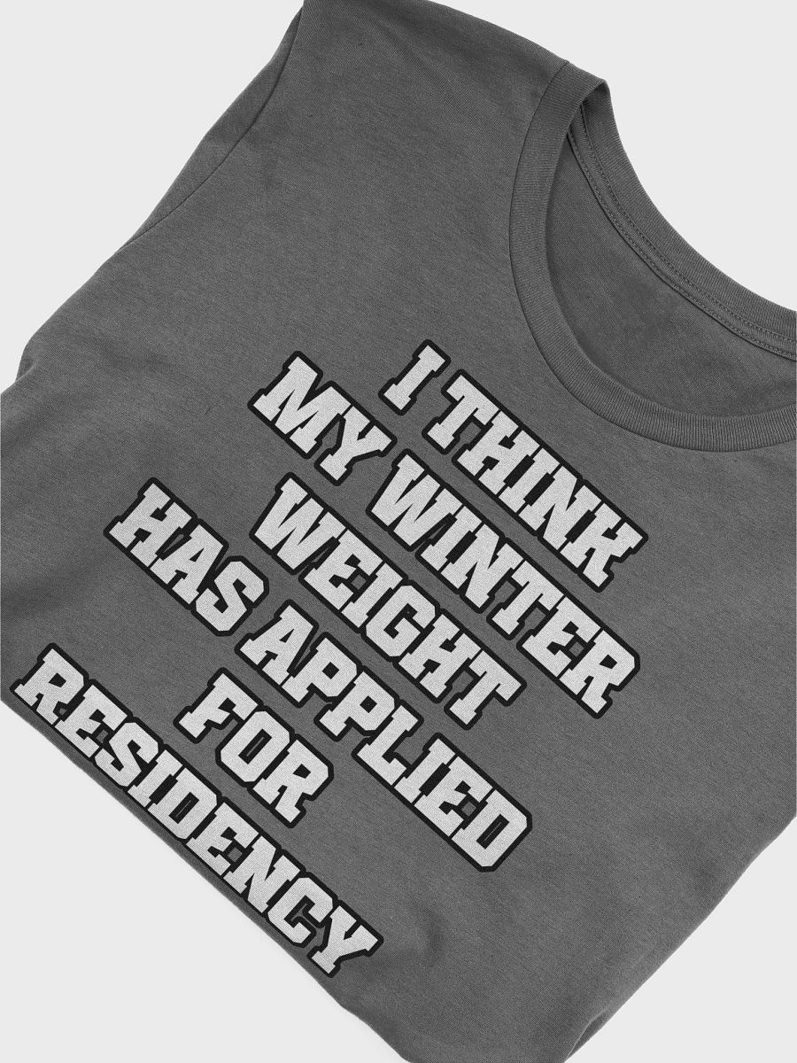 I Think My Winter Weight Has Applied For Residency product image (42)