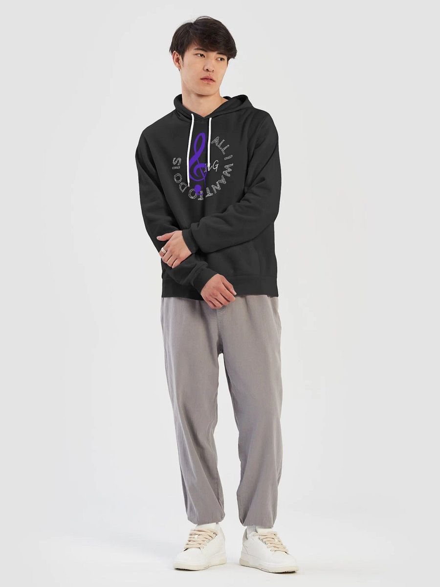 All I want to do is sing hoodie product image (7)