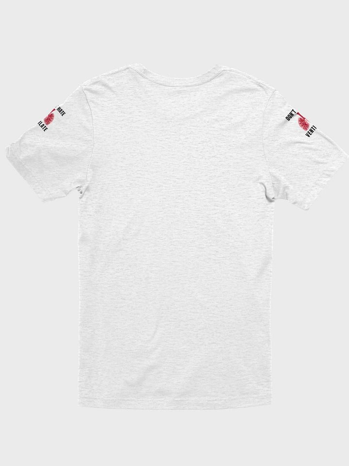 Don't Hate, Ventilate T-Shirt product image (9)