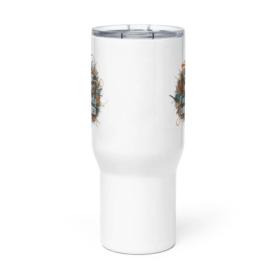 I'm Not Messy, I'm Creatively Organized Travel Mug with a Handle product image (3)