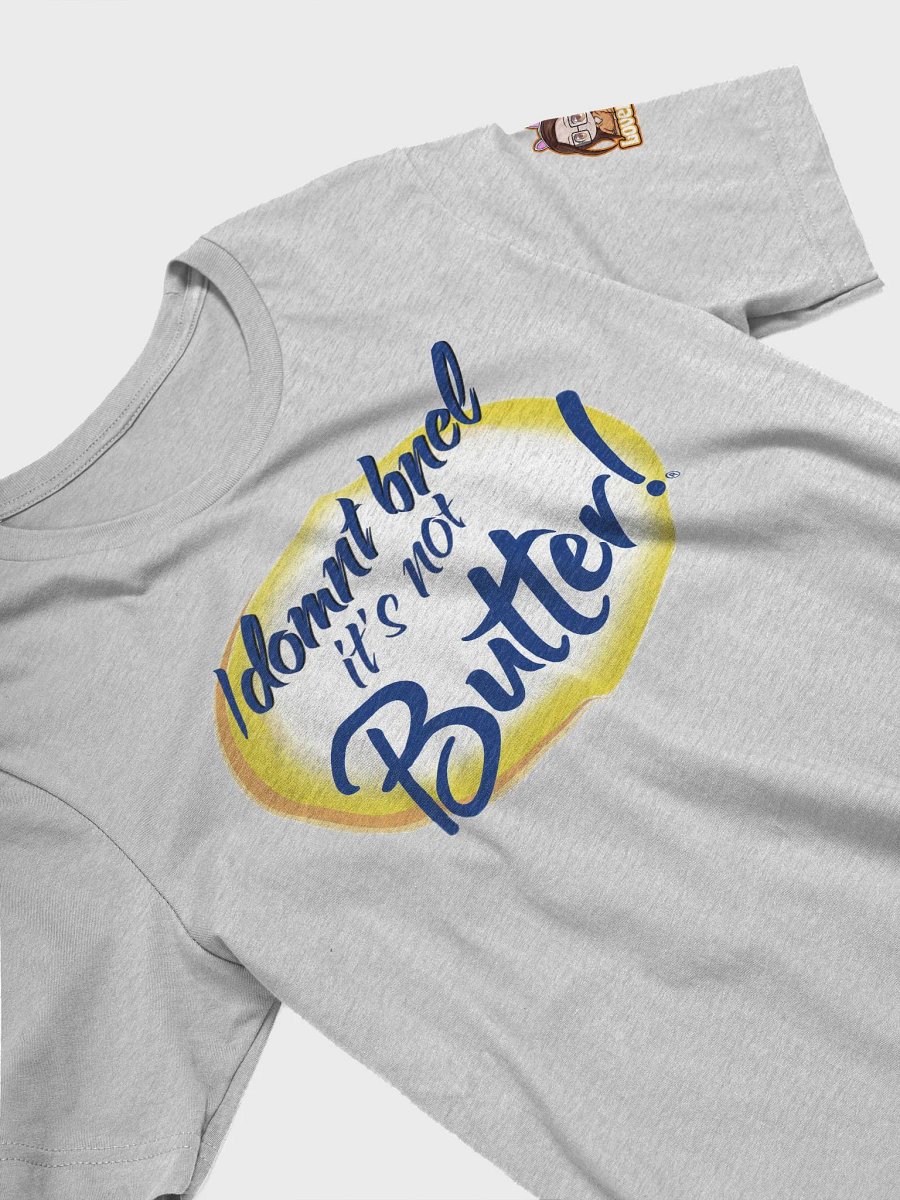 i domnt bnel it's not Butter (blue) product image (21)