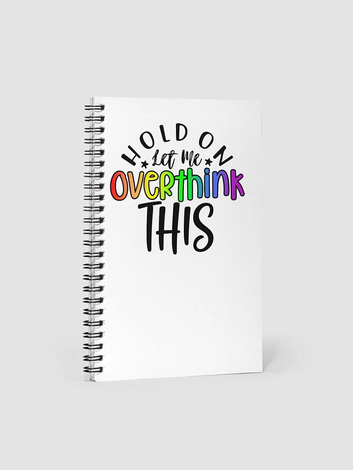 Hold On Let Me Overthink This - Rainbow product image (1)