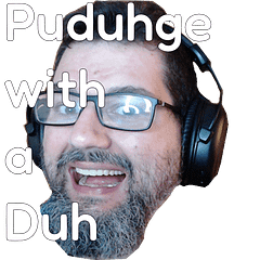 Puduhge With A Duh