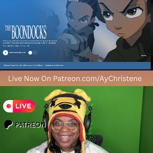 About to React to The Boondocks Live on Patreon. Come Through https://www.patreon.com/c/AyChristene