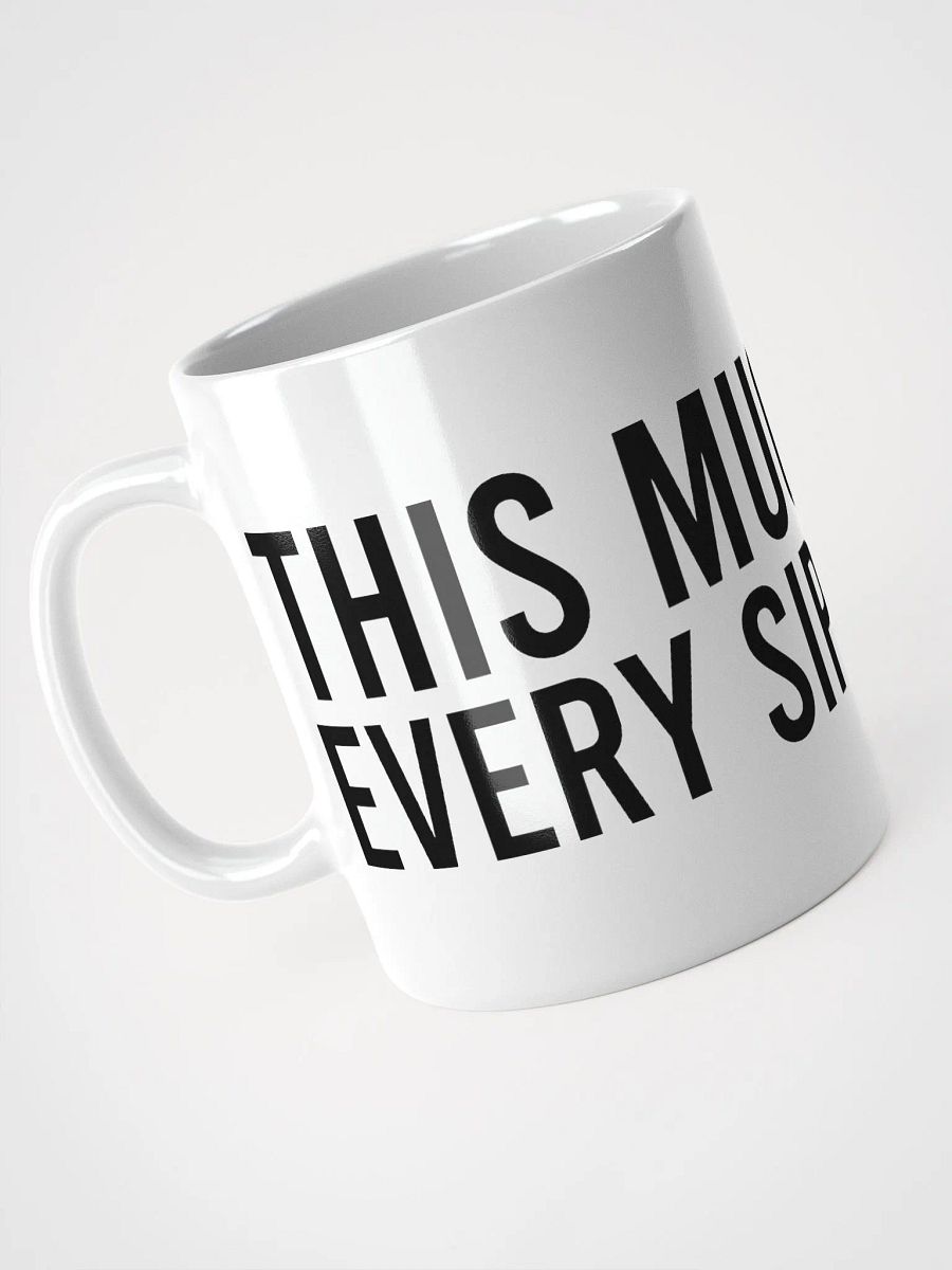 This mug makes every sip special. - coffee mug product image (9)