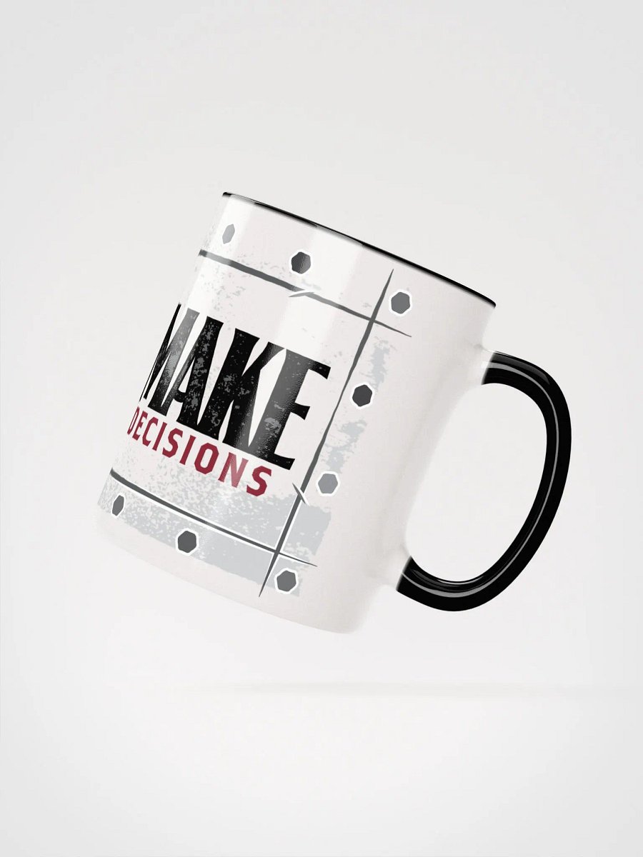 Have a Good Make Decisions Mug product image (5)
