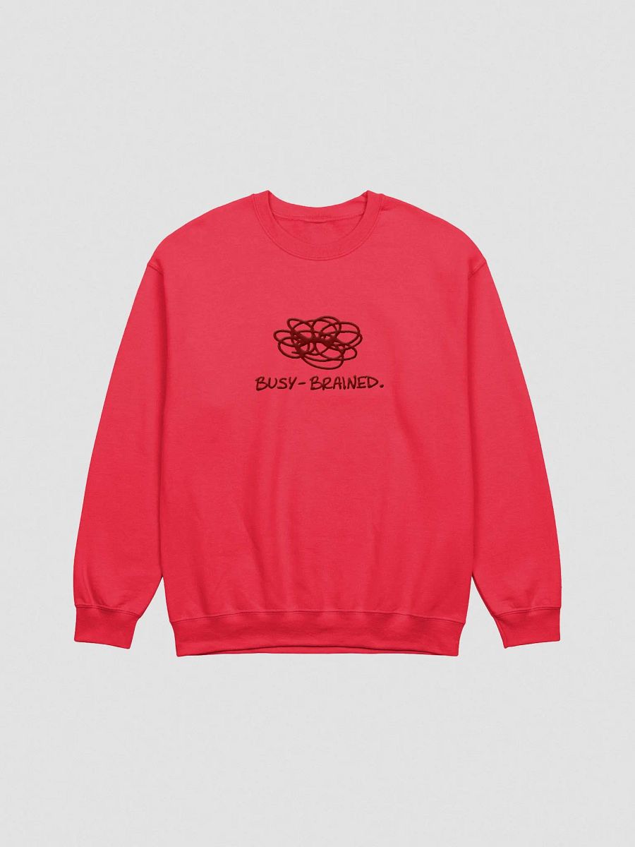 BUSY-BRAINED. (lg. design, maroon thread) embroidered crewneck product image (7)