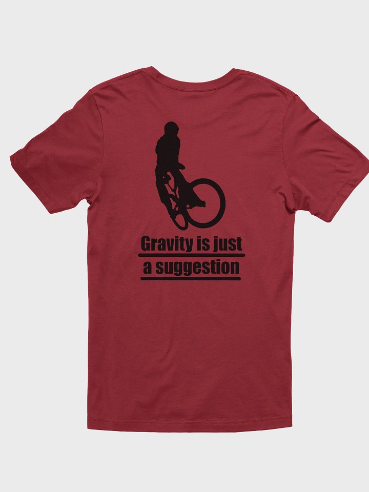 Adrenalix Designs Gravity is just a suggestion T-shirt product image (17)