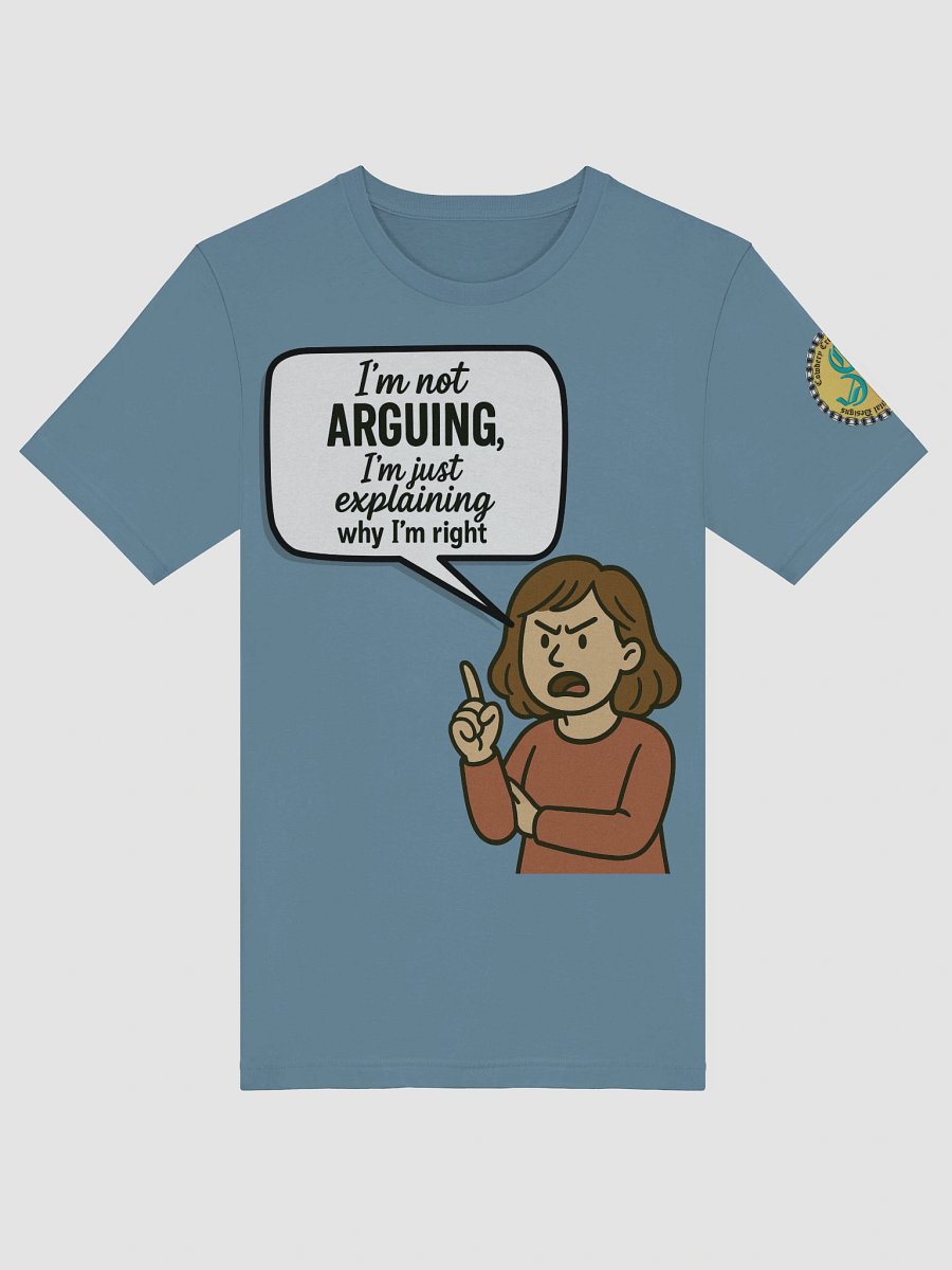 I'm not Arguing (Female) Bella+Canvas Supersoft T-Shirt Colors (3) product image (51)