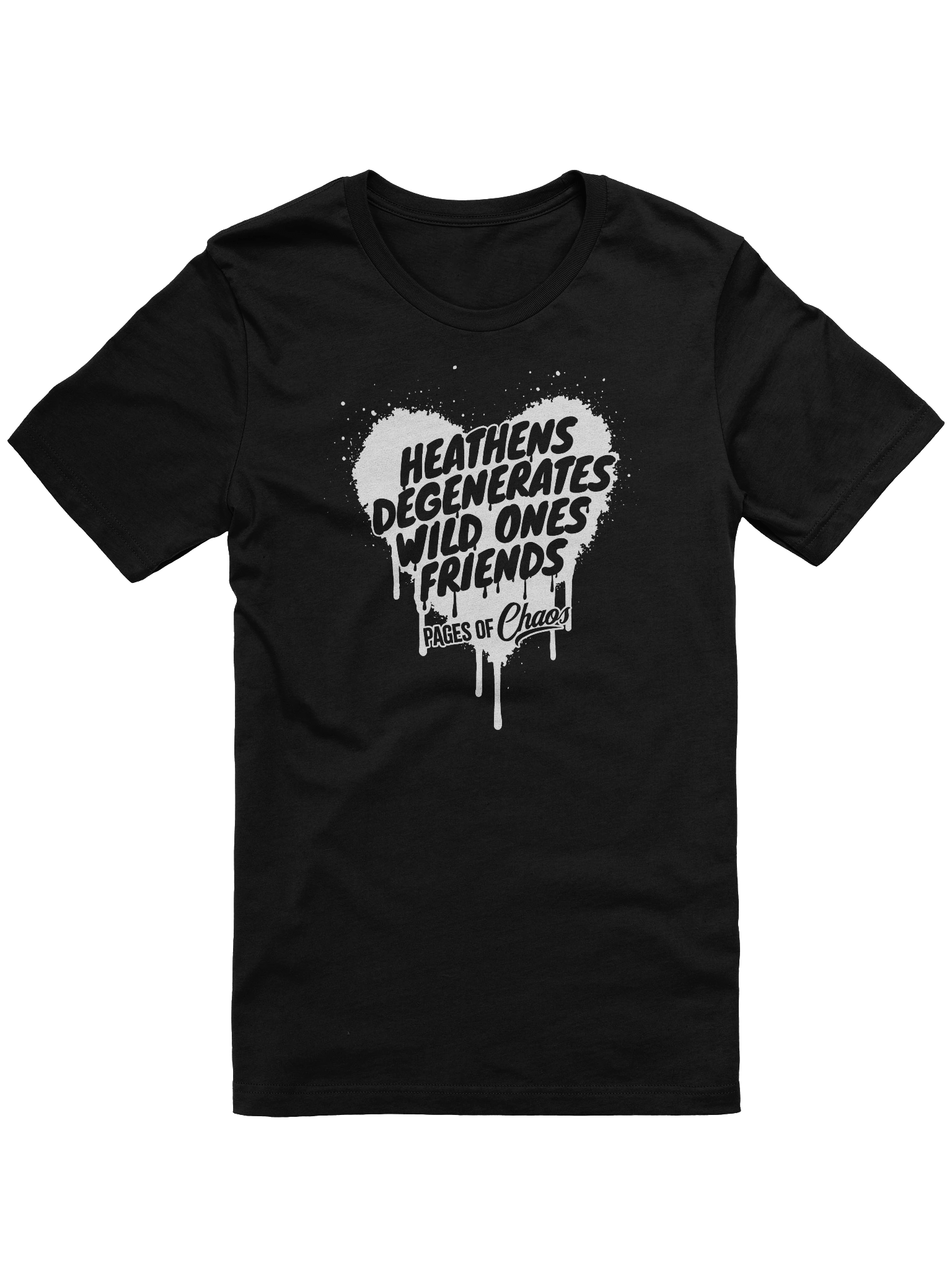 Heathens, Degenerates, Wild Ones, and Friends Tshirt - White product image (6)