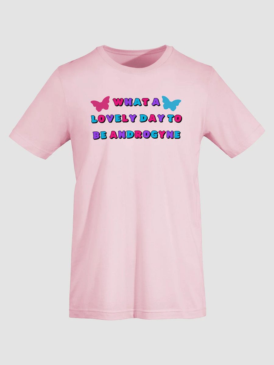 what a lovely day to be androgyne t-shirt product image (5)