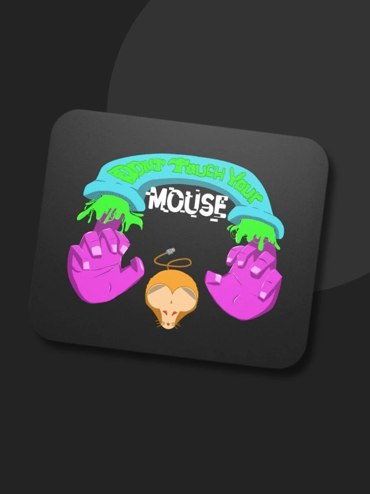 Don't Touch Your Mouse! Mouse Pad)