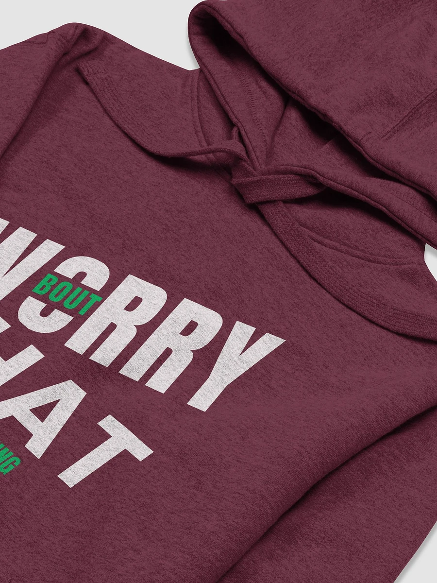 Worry Bout That (In the Morning) - Hoodie product image (1)