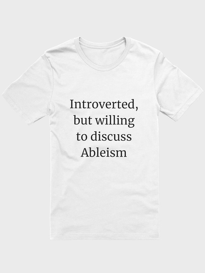 T-Shirt: Ableism product image (1)