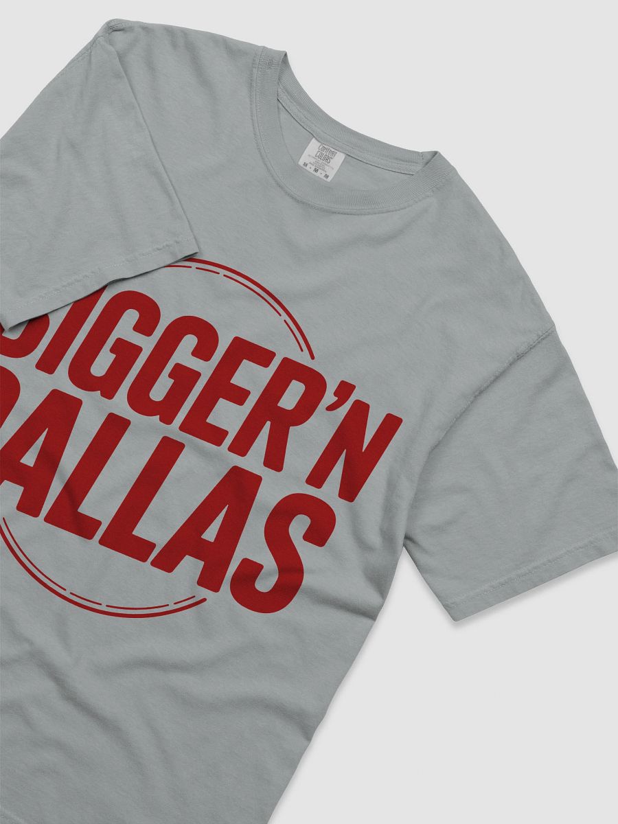 BIGGER'N DALLAS Heavyweight Tee product image (33)