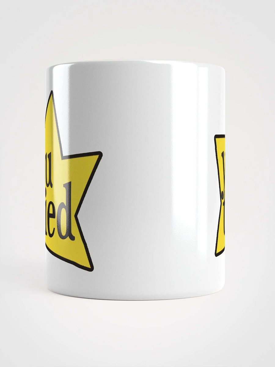 You Tried Glossy Mug product image (14)