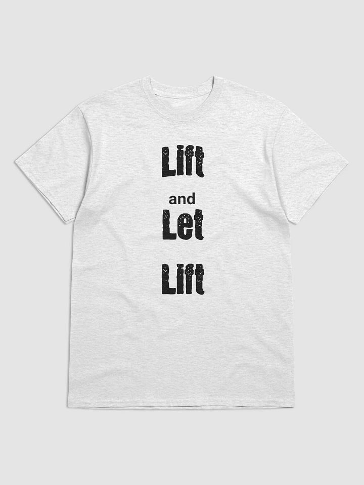 Lift and Let Lift T-Shirt product image (7)