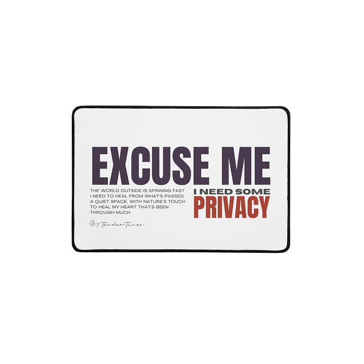 EXCUSE ME, I NEED SOME PRIVACY - Song Title and Lyrics Soft Desk Mat product image (1)