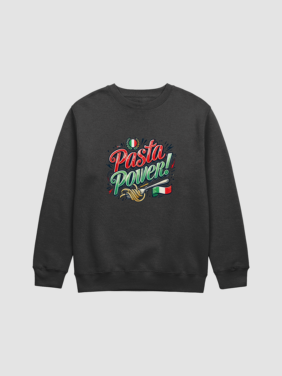 Pasta Power Sweatshirt - Italian Themed Merch product image (1)