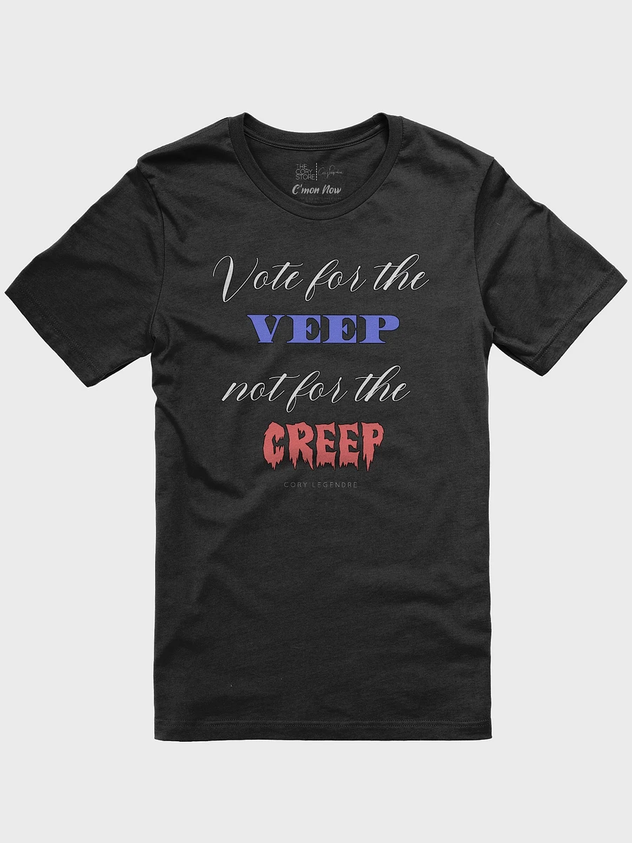 Vote for the VEEP, not for the CREEP (Supersoft T-Shirt) product image (9)