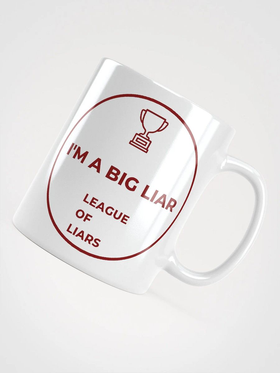 I'm A Big Liar White Mug product image (8)