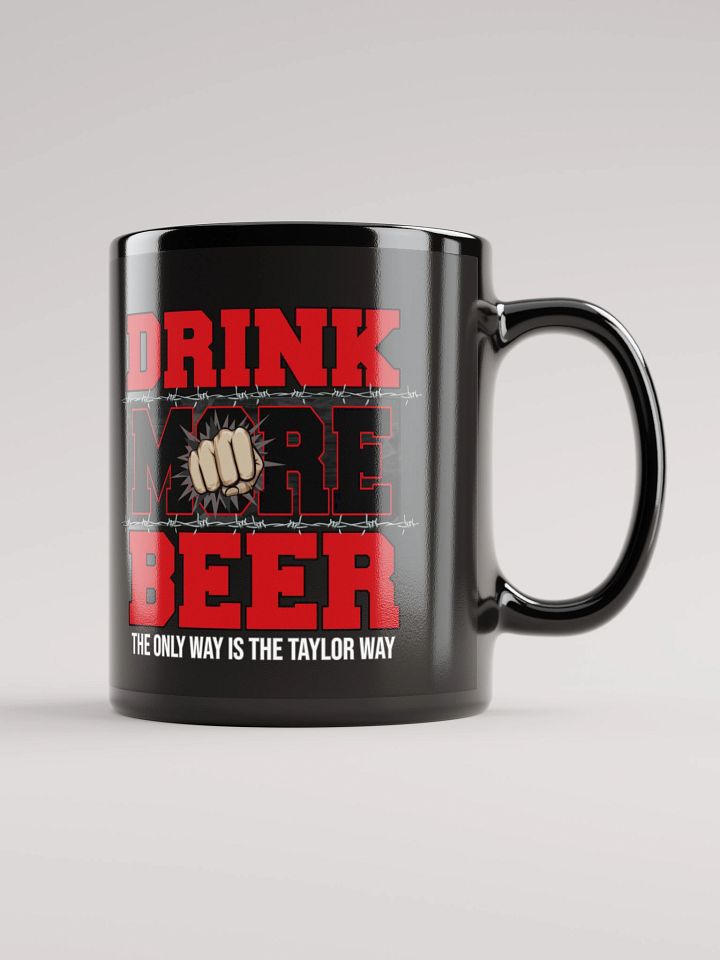 Taylor's Drink More Beer Mug product image (1)
