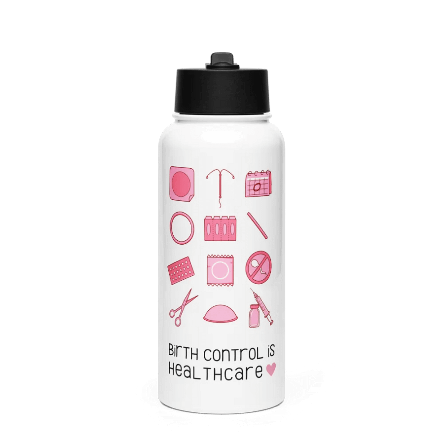 birth control is healthcare (water bottle) product image (1)